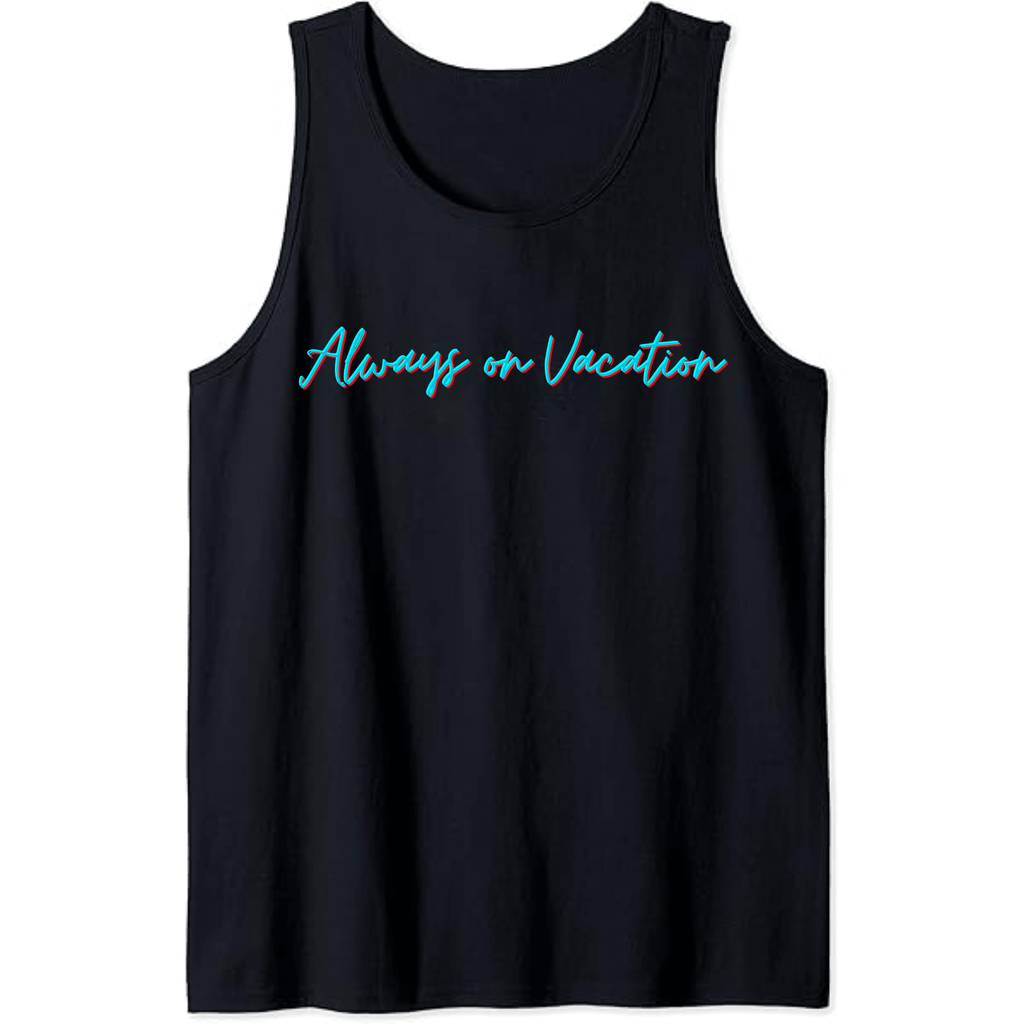 Always on Vacation Tank - Position - STXGifts